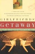 Girlfriends_ Getaway di Kathleen Laing, Elizabeth Butterfield edito da Waterbrook Press