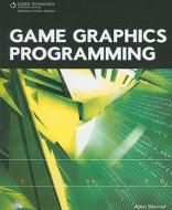 Sherrod, A:  Game Graphics Programming di Allen Sherrod edito da Cengage Learning
