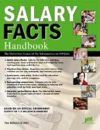 Salary Facts Handbook: The Definitive Source of Pay Information on 800 Jobs edito da JIST Works