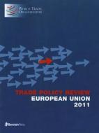 Trade Policy Review - European Union 2011 di World Trade Organization edito da Rowman & Littlefield