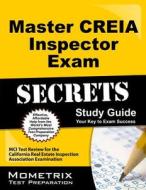 Master CREIA Inspector Exam Secrets: MCI Test Review for the California Real Estate Inspection Association Examination edito da Mometrix Media LLC