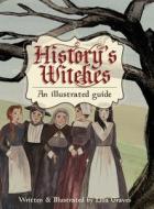 History's Witches di Lisa Graves edito da Xist Publishing