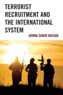 TERRORIST RECRUITMENT INTERNATIONAL SYP di Hanna Samir Kassab edito da ROWMAN & LITTLEFIELD