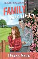 Family Secrets di Donna Sage edito da Troubador Publishing