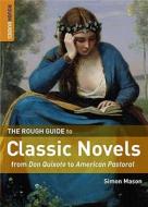 The Rough Guide to Classic Novels di Simon Mason edito da Rough Guides Limited