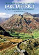 Great Mountain Days in the Lake District di Mark Richards edito da Cicerone Press Ltd