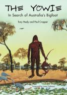 The Yowie: In Search of Australia's Bigfoot di Tony Healy, Paul Cropper edito da ANOMALIST BOOKS