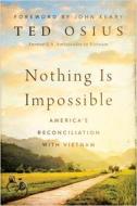 Nothing Is Impossible di Ted Osius edito da Rutgers University Press