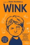 Wink di Rob Harrell edito da Penguin Young Readers Group