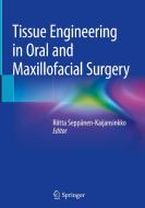 Tissue Engineering In Oral And Maxillofacial Surgery edito da Springer Nature Switzerland Ag