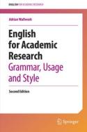 English For Academic Research: Grammar, Usage And Style di Adrian Wallwork edito da Springer International Publishing AG