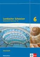 Lambacher Schweizer. 6. Schuljahr G9. Arbeitsheft plus Lösungsheft. Neubearbeitung. Niedersachsen edito da Klett Ernst /Schulbuch