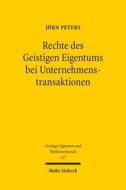 Rechte des Geistigen Eigentums bei Unternehmenstransaktionen di Jörn Peters edito da Mohr Siebeck GmbH & Co. K