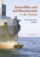 Seeunfälle und Schiffssicherheit in der Ostsee di Hans-Hermann Diestel edito da Hinstorff Verlag GmbH