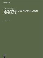 Denkmäler des Klassischen Altertums, Band 1, A - I edito da De Gruyter