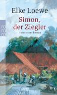 Simon, der Ziegler di Elke Loewe edito da Rowohlt Taschenbuch