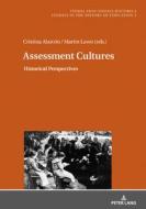 Assessment Cultures di Martin Lawn, Cristina Alarcón López edito da Lang, Peter GmbH