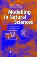 Modelling in Natural Sciences di Harmund Müller, Tibor Müller edito da Springer Berlin Heidelberg