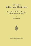 Vorsatz Wille und Bedürfnis di Kurt Lewin edito da Springer Berlin Heidelberg