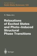 Relaxations of Excited States and Photo-Induced Phase Transitions edito da Springer Berlin Heidelberg