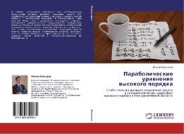 Parabolicheskie Uravneniya Vysokogo Poryadka di Bikkulov Il'giz edito da Lap Lambert Academic Publishing