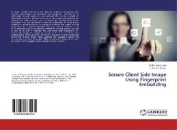 Secure Client Side Image Using Fingerprint Embedding di Sudha Arumugam, K. Vanitha Kumar edito da LAP Lambert Academic Publishing