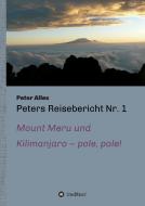 Peters Reisebericht Nr. 1 di Peter Alles edito da tredition
