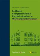 Leitfaden Energietechnische Portfolio-Analyse in Wohnungsunternehmen. di Eberhard Hinz, Andreas Enseling edito da Fraunhofer Irb Stuttgart
