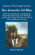 Der deutsche Gil Blas di Johann Christoph Sachse edito da Hofenberg
