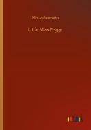 Little Miss Peggy di Mrs Molesworth edito da Outlook Verlag