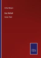 Das Weltall di Arthur Mangin edito da Salzwasser-Verlag GmbH