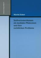 Stellvertreterthemen Als Mediales Ph Nomen Und Ihre Rechtlichen Probleme di Martin Eckert edito da Centaurus Verlag & Media