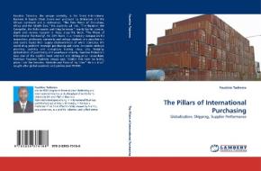 The Pillars of International Purchasing di Faustino Taderera edito da LAP Lambert Acad. Publ.