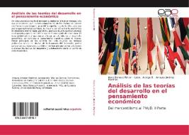 Análisis de las teorías del desarrollo en el pensamiento económico di Idana Berosca Rincon, León J. Arango B., Amaury Jiménez Martínez edito da EAE