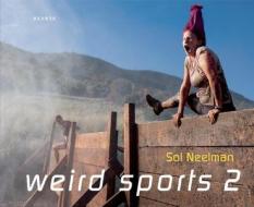 Weird Sports Ii edito da Kehrer Verlag