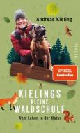 Kielings kleine Waldschule di Andreas Kieling edito da Malik Verlag