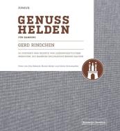 Genusshelden di Gerd Rindchen edito da Junius Verlag GmbH
