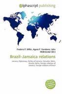 Brazil-jamaica Relations edito da Vdm Publishing House