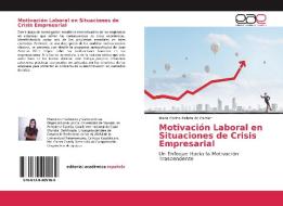 Motivación Laboral en Situaciones de Crisis Empresarial di Maria Corina Pallota de Cardier edito da EAE