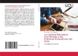 LA CALIDAD EDUCATIVA: UNA MIRADA A LAS P di MAR TORRES ANGARITA edito da LIGHTNING SOURCE UK LTD