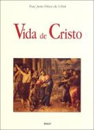 Vida de Cristo di Justo Pérez de Urbel edito da Ediciones Rialp, S.A.