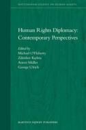Human Rights Diplomacy: Contemporary Perspectives edito da BRILL ACADEMIC PUB