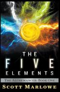 The Five Elements di Scott Marlowe edito da Umberland Press