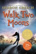 Walk Two Moons di Sharon Creech edito da HARPERCOLLINS