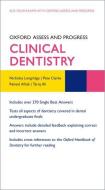 Oxford Assess and Progress: Clinical Dentistry di Nicholas (Academic Clinical Fellow/Specialty Registrar in Endodontics Longridge edito da Oxford University Press