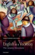English as a Vocation di Christopher (Associate Professor of History Hilliard edito da Oxford University Press