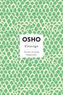 Courage di Osho edito da St Martin's Press