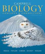 Campbell Biology: Concepts & Connections Plus Masteringbiology with Etext -- Access Card Package di Jane B. Reece, Martha R. Taylor, Eric J. Simon edito da Benjamin-Cummings Publishing Company
