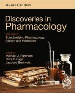 Standardizing Pharmacology: Assays and Hormones, Discoveries in Pharmacology, Volume 2 edito da ACADEMIC PR INC
