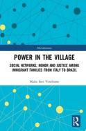 Power In The Village di INES VENDRAME edito da Taylor & Francis